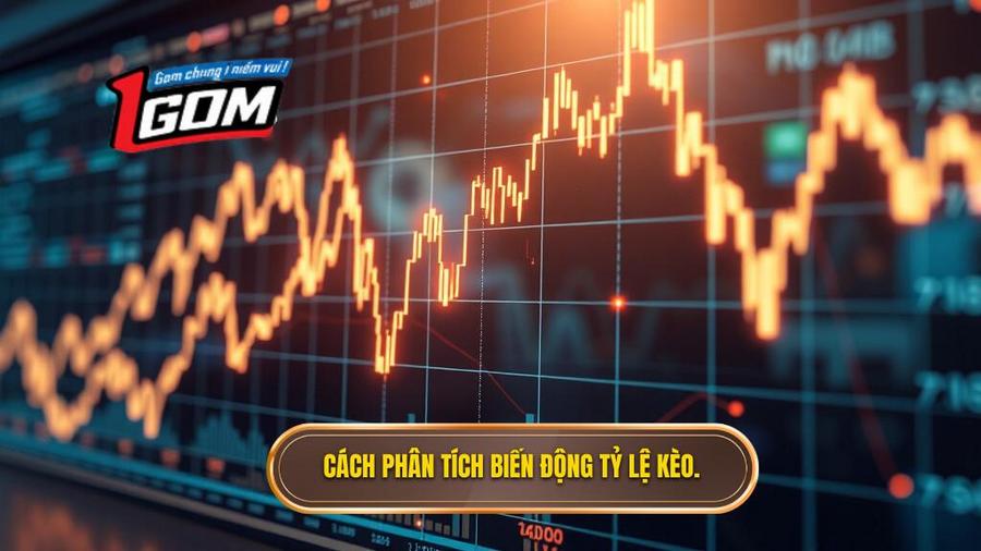 Phân tích biến động tỷ lệ kèo từ nhà cái